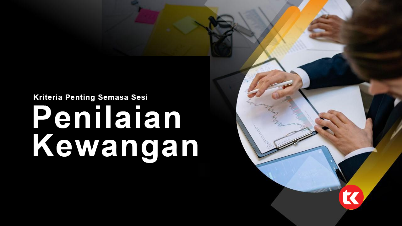 Kriteria Penting Penilaian Kewangan Sebutharga & Tender